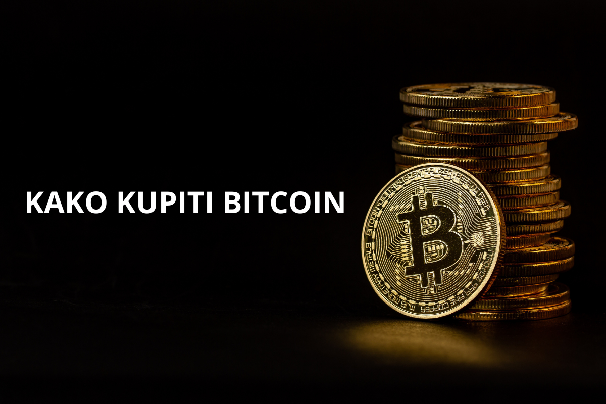 Kako kupiti Bitcoin - Prvi korak za početnike